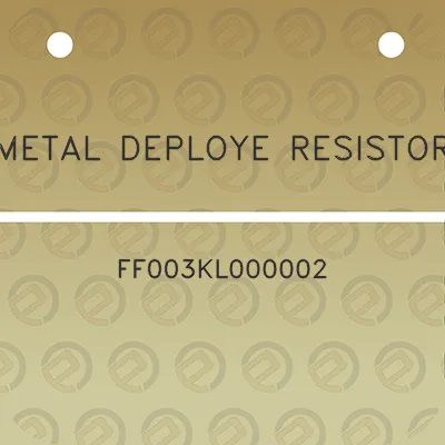 metal-deploye-resistor-ff003kl000002