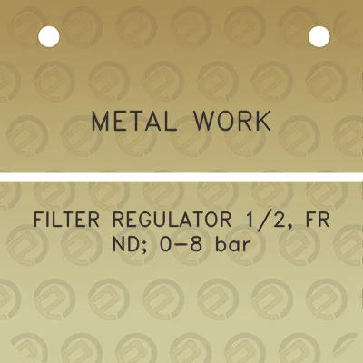 metal-work-filter-regulator-12-fr-nd-0-8-bar