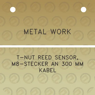 metal-work-t-nut-reed-sensor-m8-stecker-an-300-mm-kabel