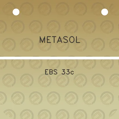 metasol-ebs-33c