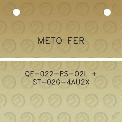 meto-fer-qe-022-ps-o2l-st-02g-4au2x