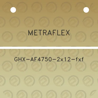 metraflex-ghx-af4750-2x12-fxf