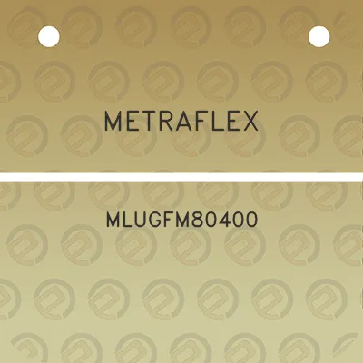 metraflex-mlugfm80400