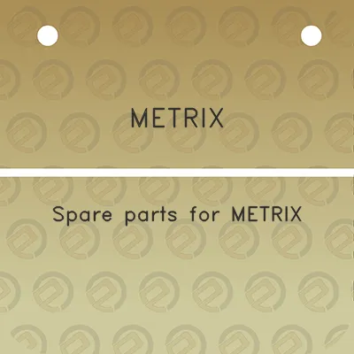 metrix-spare-parts-for-metrix