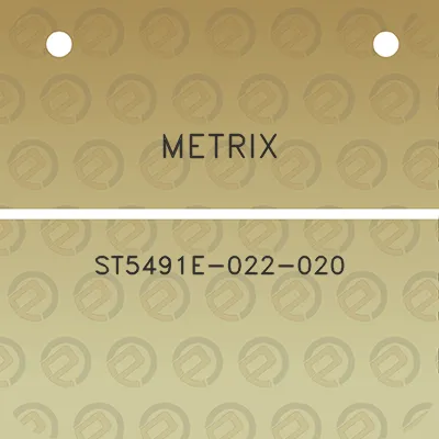 metrix-st5491e-022-020