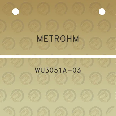 metrohm-wu3051a-03