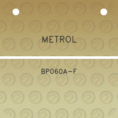 metrol-bp060a-f