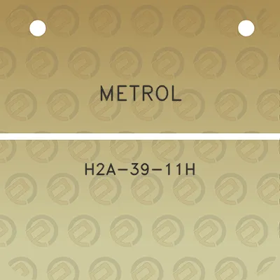 metrol-h2a-39-11h