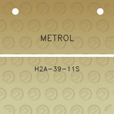 metrol-h2a-39-11s