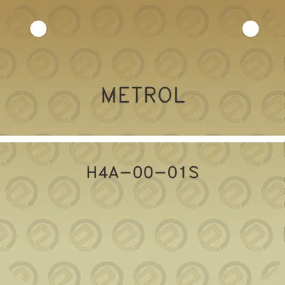 metrol-h4a-00-01s