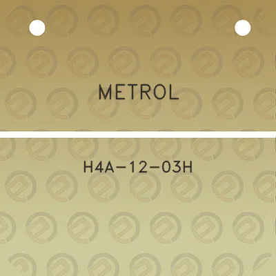 metrol-h4a-12-03h