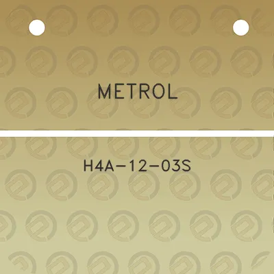 metrol-h4a-12-03s