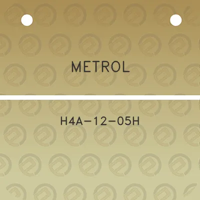 metrol-h4a-12-05h