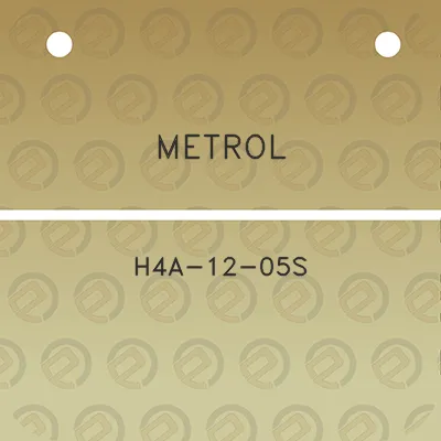 metrol-h4a-12-05s