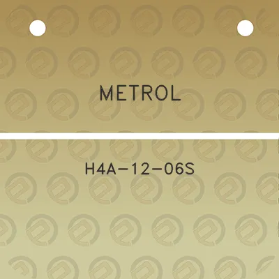 metrol-h4a-12-06s