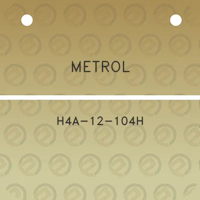 metrol-h4a-12-104h