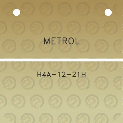 metrol-h4a-12-21h