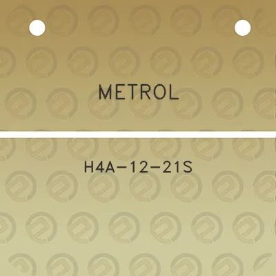 metrol-h4a-12-21s