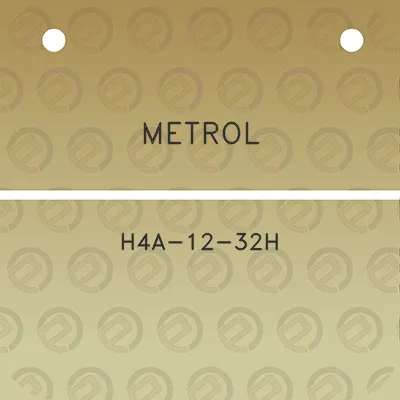 metrol-h4a-12-32h