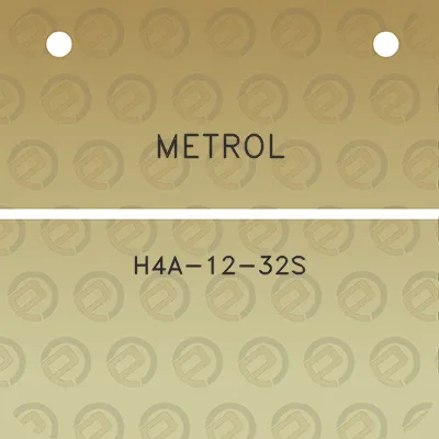 metrol-h4a-12-32s