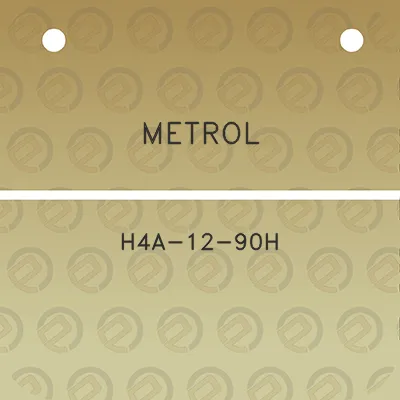 metrol-h4a-12-90h