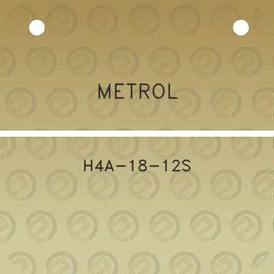 metrol-h4a-18-12s