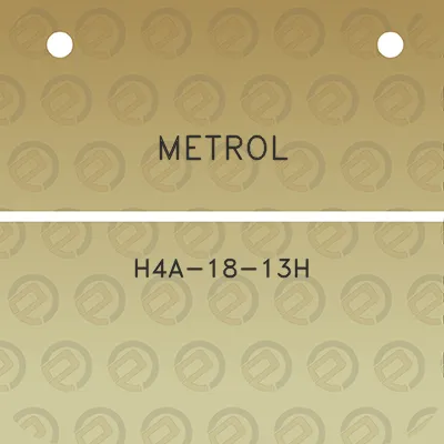 metrol-h4a-18-13h