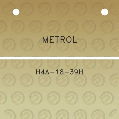 metrol-h4a-18-39h