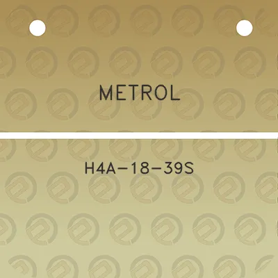 metrol-h4a-18-39s