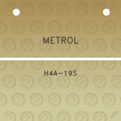 metrol-h4a-19s