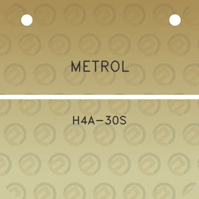 metrol-h4a-30s