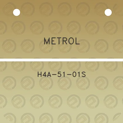 metrol-h4a-51-01s