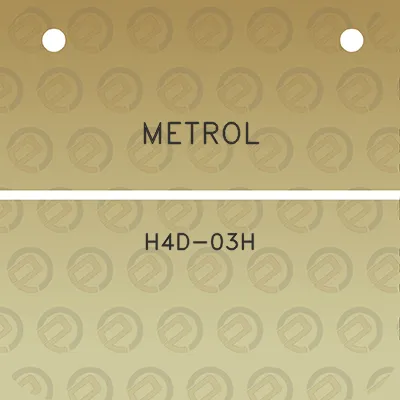 metrol-h4d-03h