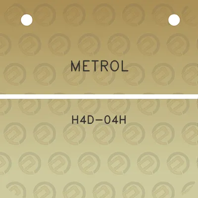 metrol-h4d-04h