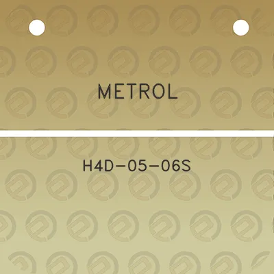 metrol-h4d-05-06s