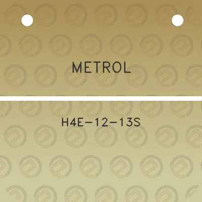 metrol-h4e-12-13s