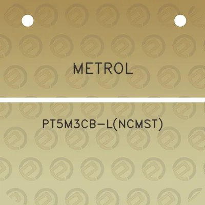 metrol-pt5m3cb-lncmst