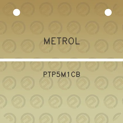 metrol-ptp5m1cb