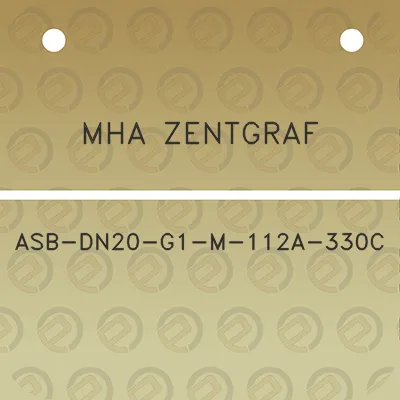 mha-zentgraf-asb-dn20-g1-m-112a-330c