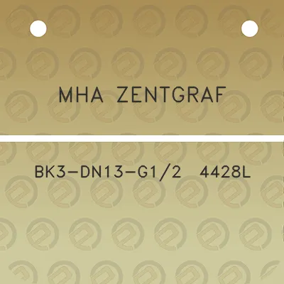 mha-zentgraf-bk3-dn13-g12-4428l