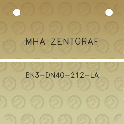 mha-zentgraf-bk3-dn40-212-la