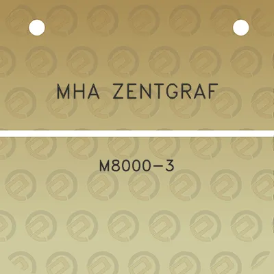 mha-zentgraf-m8000-3