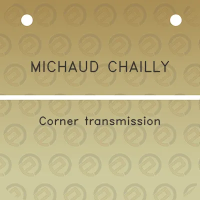 michaud-chailly-corner-transmission