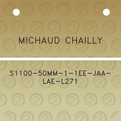 michaud-chailly-s1100-50mm-1-1ee-jaa-lae-l271