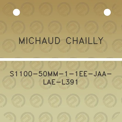 michaud-chailly-s1100-50mm-1-1ee-jaa-lae-l391