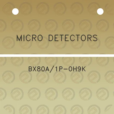 micro-detectors-bx80a1p-0h9k