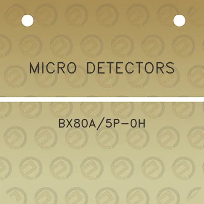 micro-detectors-bx80a5p-0h