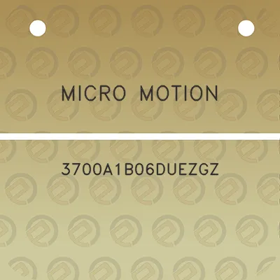 micro-motion-3700a1b06duezgz