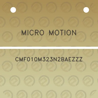 micro-motion-cmf010m323n2baezzz