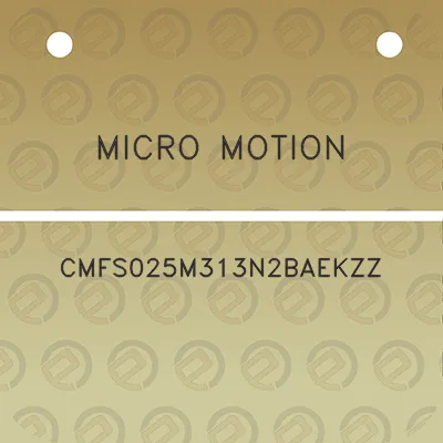 micro-motion-cmfs025m313n2baekzz